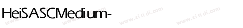 HeiSASC Medium字体转换 HeiSASC Medium字体转换